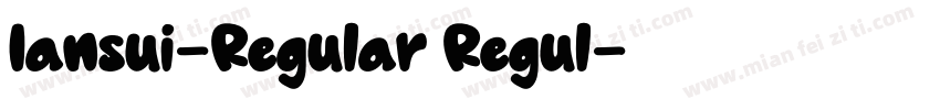 Iansui-Regular Regul字体转换